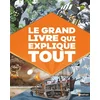 Image de Le grand livre qui explique tout Clive Gifford en occasion ou reconditionné
