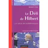 Image de Le DÃ©fi De Hilbert - Un SiÃ¨cle De MathÃ©matiques en occasion ou reconditionné