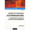 Image de Cours De Physique Pour La Licence, ElectromagnÃ©tisme - Tome 2, PhÃ©nomÃ¨nes D'induction Et Ondes ÃlectromagnÃ©tiques en occasion ou reconditionné