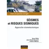 Image de Séismes et risques sismiques : approche sismotectonique Hervé Philip, Jean-Claude Bousquet, Frédéric Masson en occasion ou reconditionné