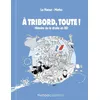 Image de A Tribord, Toute ! - Histoire De La Droite En Bd en occasion ou reconditionné