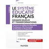 Image de Le système éducatif français, grands enjeux et transformations : concours et métiers de l'éducation, Bruno Garnier en occasion ou reconditionné