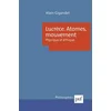 Image de Lucrèce, atomes, mouvement : physique et éthique Alain Gigandet en occasion ou reconditionné