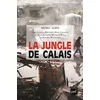 Image de La jungle de Calais : les migrants, la frontière et le camp michel agier en occasion ou reconditionné