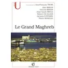 Image de Le Grand Maghreb (AlgÃ©rie, Libye, Maroc, Mauritanie, Tunisie) - Mondialisation Et Construction Des Territoires en occasion ou reconditionné