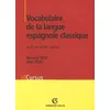 Image de Vocabulaire De La Langue Espagnole Classique - Xvie Et Xviie SiÃ¨cles en occasion ou reconditionné