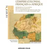 Image de L'empire colonial français en Afrique : métropole et colonies, sociétés coloniales, de la conférence Vermeren, Pierre en occasion ou reconditionné