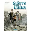 Image de La Guerre Des Lulus - Tome 1 - 1914 : La Maison Des Enfants TrouvÃ©s en occasion ou reconditionné