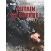Image de Putain de guerre ! : 1914-1918 Jean-Pierre Verney, Jacques Tardi en occasion ou reconditionné