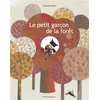 Image de Le petit garçon de la forêt Nathalie Minne en occasion ou reconditionné