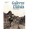 Image de La Guerre Des Lulus - Tome 3 - 1916 : Le Tas De Briques en occasion ou reconditionné