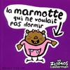 Image de La marmotte qui ne voulait pas dormir Benoît Charlat en occasion ou reconditionné