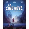 Image de Le cinérêve. Vol. 1. Le mystère Hortensia Anne Didier, Catherine Duval, Roland Garrigue en occasion ou reconditionné