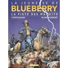 Image de La jeunesse de Blueberry. Vol. 11. La piste des maudits François Corteggiani, Michel Blanc-Dumont en occasion ou reconditionné