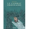 Image de Le combat ordinaire. Vol. 3. Ce qui est précieux Manu Larcenet en occasion ou reconditionné