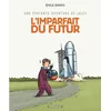 Image de Une Ãpatante Aventure De Jules - Tome 1 - L'imparfait Du Futur en occasion ou reconditionné