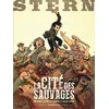 Image de Stern - Tome 2 - La CitÃ© Des Sauvages en occasion ou reconditionné