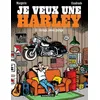 Image de Je Veux Une Harley - Tome 6 - Garage, Sweet Garage en occasion ou reconditionné