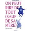 Image de On peut rire de tout (sauf de sa mère) Constance Lagrange en occasion ou reconditionné