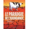 Image de Le paradoxe de l'abondance Hugo Clément, Vincent Ravalec, Dominique Mermoux en occasion ou reconditionné