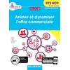 Image de Animer Et Dynamiser L'offre Commerciale Bts Mco 1re Et 2e AnnÃ©es - Bloc 2 en occasion ou reconditionné
