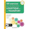 Image de 100 Exercices Pour Les MÃ©tiers De La Logistique Et Du Transport Bac Pros Tertiaires - Edition 2019 en occasion ou reconditionné