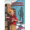 Image de La trilogie d'Arkandias. Vol. 1. Le grimoire d'Arkandias : CM2 Eric Boisset en occasion ou reconditionné