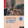 Image de Le bagnard de l'Opéra Alexandre Dumas en occasion ou reconditionné