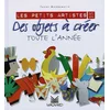 Image de Les petits artistes : des objets à créer toute l'année Fanny Mangematin en occasion ou reconditionné