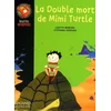 Image de La double mort de Mimi Turtle Lisette Morival, Stéphane Sénégas en occasion ou reconditionné