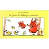 Image de Le Jour Du Mange-Poussin en occasion ou reconditionné