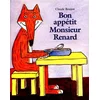 Image de Bon appétit, Monsieur Renard ! Claude Boujon en occasion ou reconditionné