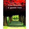 Image de Une histoire à quatre voix Anthony Browne en occasion ou reconditionné