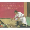 Image de Le cheval magique de Han Gan Jianghong Chen en occasion ou reconditionné