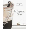 Image de La princesse de neige Pascal Nottet, Stéphane Girel en occasion ou reconditionné