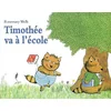 Image de Timothée va à l'école Rosemary Wells en occasion ou reconditionné