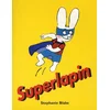 Image de Superlapin Stephanie Blake en occasion ou reconditionné