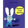 Image de Donner, c'est donner Stephanie Blake en occasion ou reconditionné