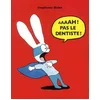 Image de Aaaah ! Pas le dentiste ! Stephanie Blake en occasion ou reconditionné