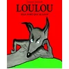 Image de Loulou : plus fort que le loup Grégoire Solotareff en occasion ou reconditionné