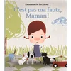 Image de C'est pas ma faute, maman ! Emmanuelle Eeckhout en occasion ou reconditionné