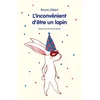 Image de L'inconvénient d'être un lapin : et autres histoires Bruno Gibert en occasion ou reconditionné