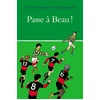 Image de Passe à Beau ! Rémi Chaurand, Yvan Pommaux en occasion ou reconditionné