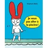 Image de Je veux pas aller à la piscine ! Stephanie Blake en occasion ou reconditionné