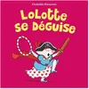 Image de Lolotte Se DÃ©guise en occasion ou reconditionné