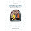 Image de Entre les gouttes Anne Cortey en occasion ou reconditionné