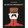 Image de Où est ma chaussure ? Tomi Ungerer en occasion ou reconditionné