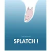 Image de Splatch ! Cendrine Borzycki en occasion ou reconditionné