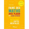 Image de Faire des maths avec plaisir et sans stress : en utilisant les cartes mentales : de la 2de jusqu'au Agnès Rigny en occasion ou reconditionné