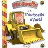 Image de Le tractopelle d'Axel Nathalie Bélineau, Alexis Nesme, Emilie Beaumont en occasion ou reconditionné